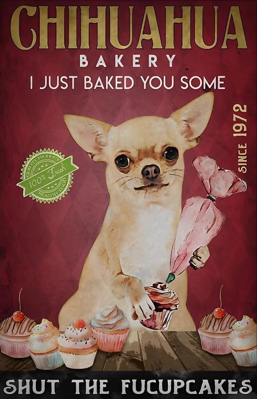 Chihuahua Bakery I just baked  – Kitchen Baking Wall Art Bewertung und Preis